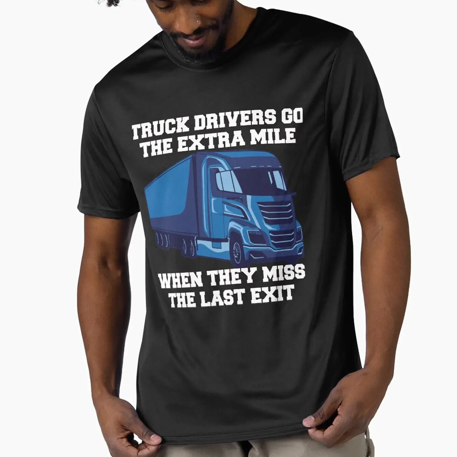 Funny Trucker ideas Truck Drivers Go The Extra Mile Active T Shirt vintage Washed Stylish homme Casual Top For Everyday Wear