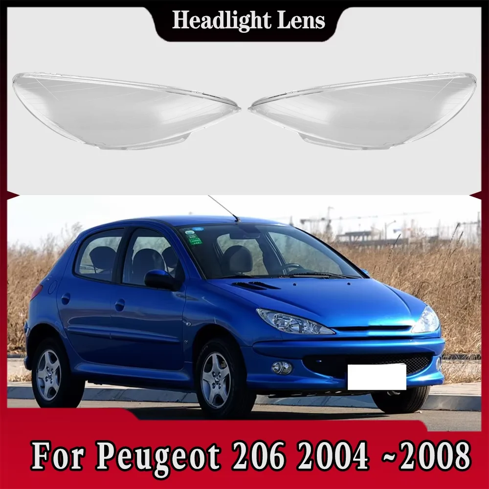 

For Peugeot 206 2004 2005 2006 2007 2008 Car Front Headlight Cover Transparent Lampshade Plexiglass Replace Original Lens Shell