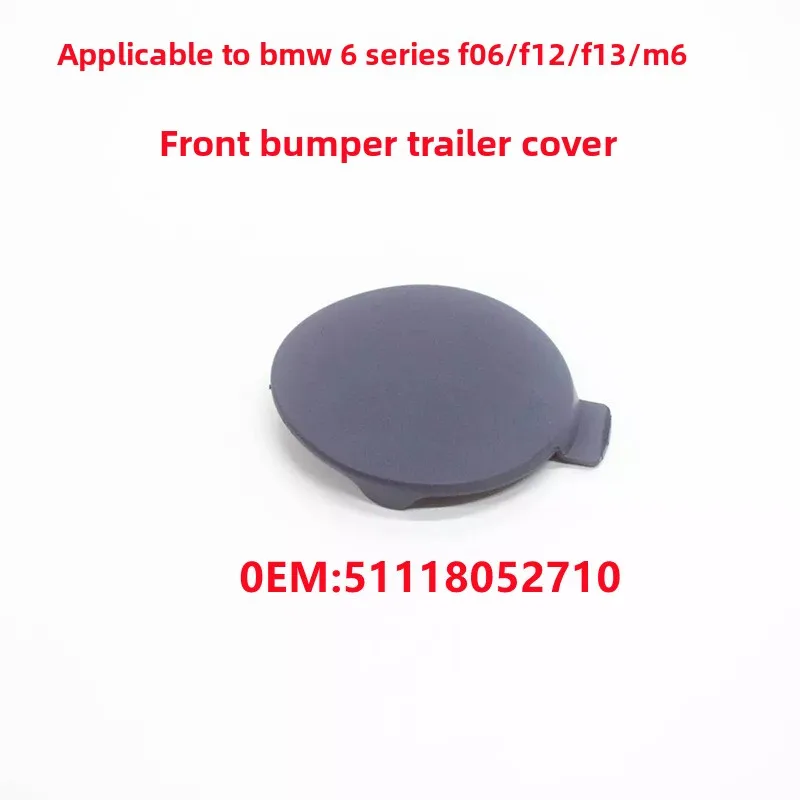 Tow hook cover, towing trim cover and towing cap for front bumper applicable to 6 Series F06/F12/F13, part number 51118052710