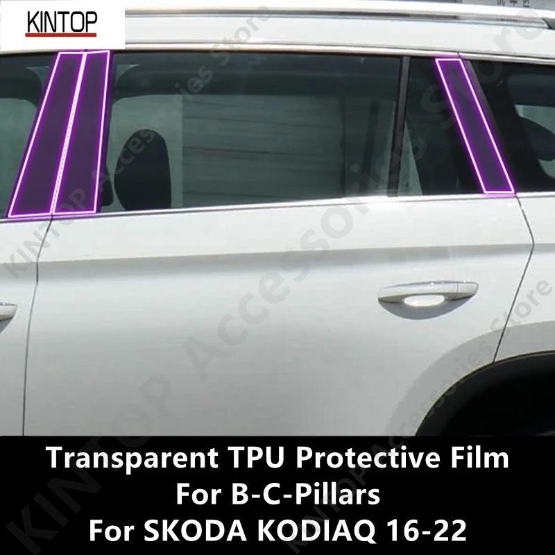 

For SKODA KODIAQ 16-22 B-C-Pillars Transparent TPU Protective Film Anti-scratch Repair Film Accessories Refit