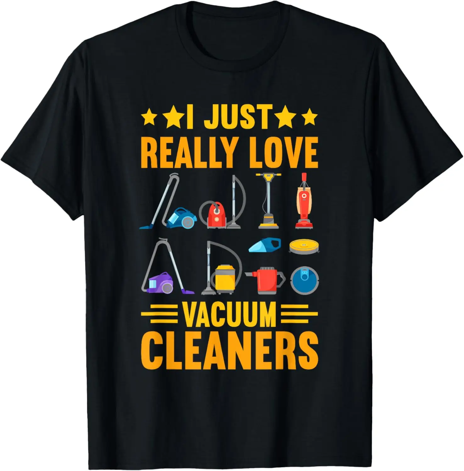 

Funny Cleaning Vacuum Cleaner Housekeeping T-Shirt