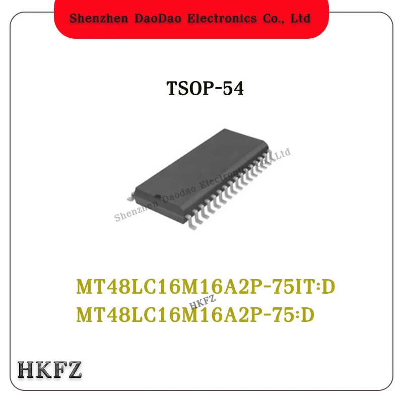

MT48LC16M16A2P-75IT:D MT48LC16M16A2P-75:D 48LC16M16A2P 75 IT D SOP-54 Memory chip IC new original