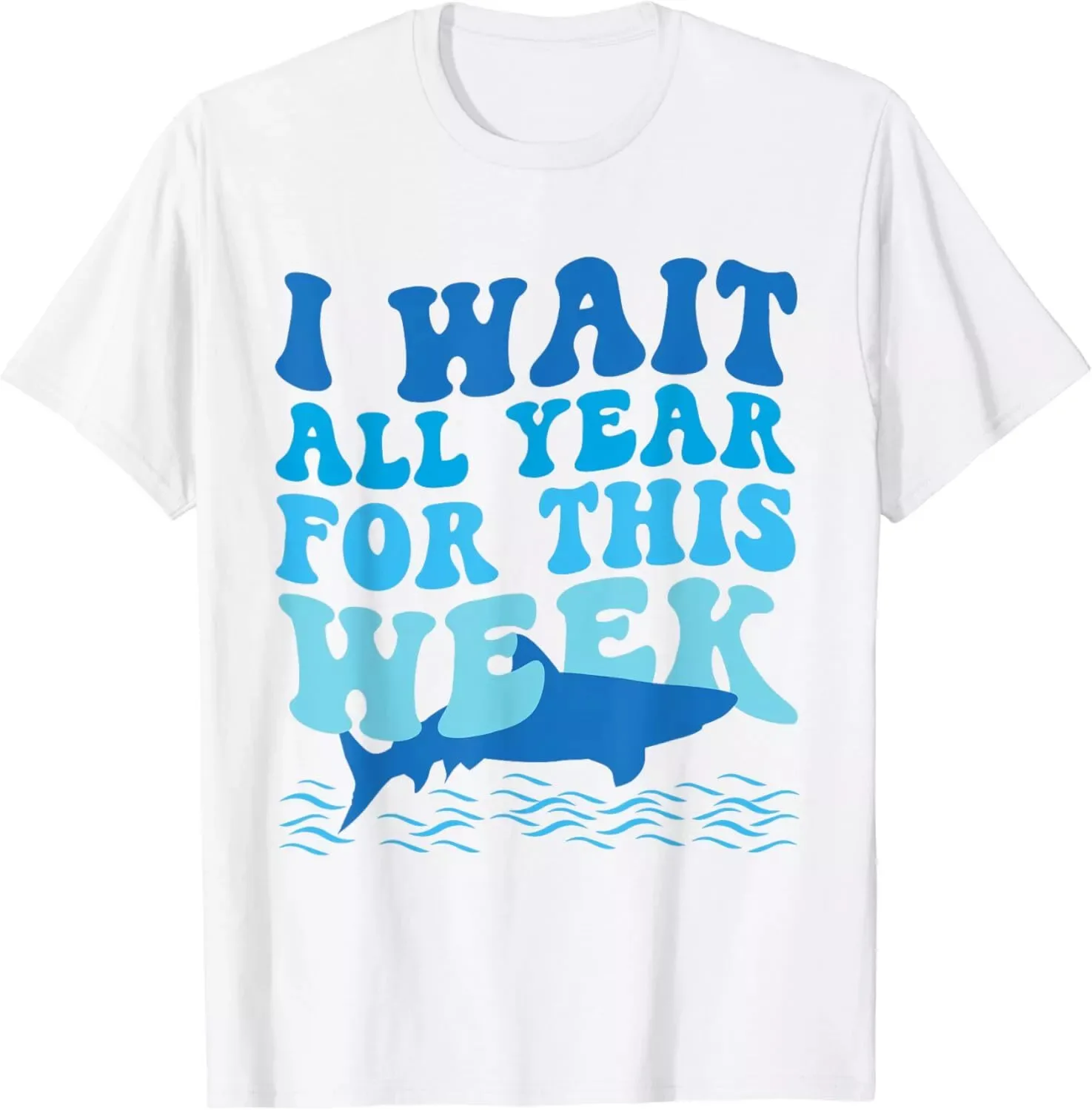 I Wait All Year For This Week Funny Marine Shark Lover Unisex T-Shirt