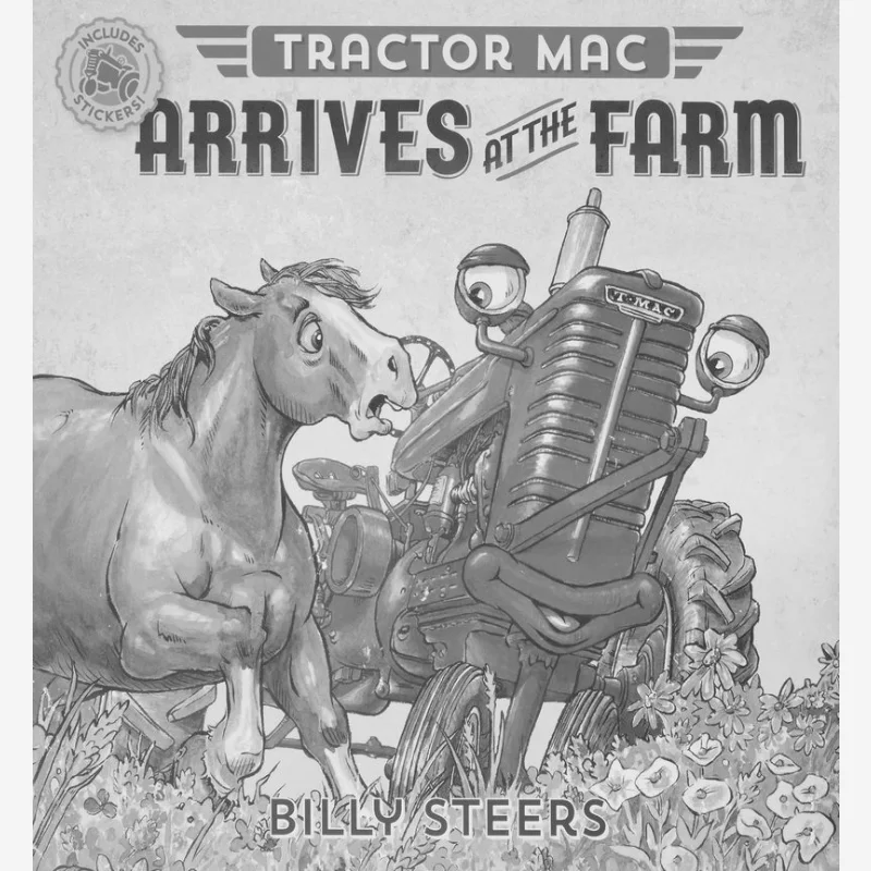 

Трактор Mac Arrives At The Farm Billy Steers Издательство Farrar Straus And Giroux 9780374305369 Книга