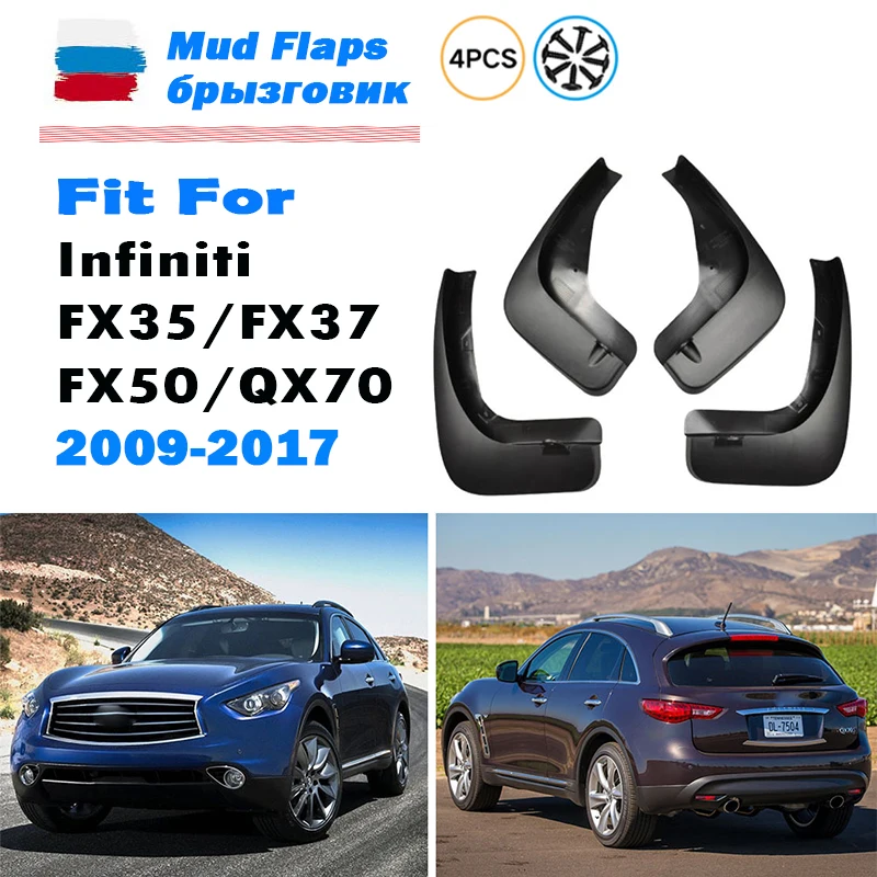 

FOR Infiniti FX FX35 FX70 FX50 QX QX70 Mudguard Fender Mud Flap Guards Splash Mudflaps Car Accessories 4pcs 2009-2017