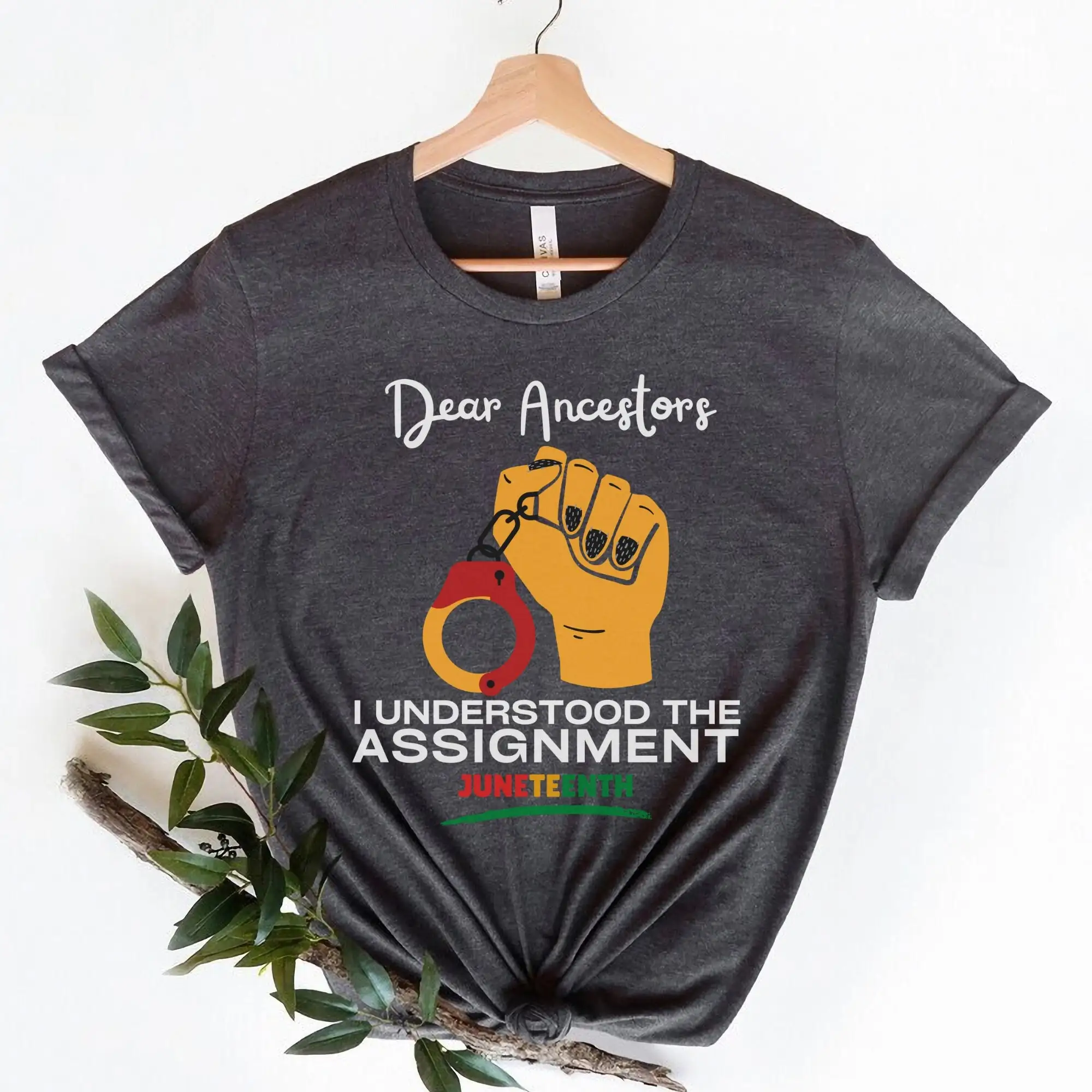 Black Culture T Shirt Dear Ancestors I Understood The Assignment Juneteenth Empowerment Independence Day