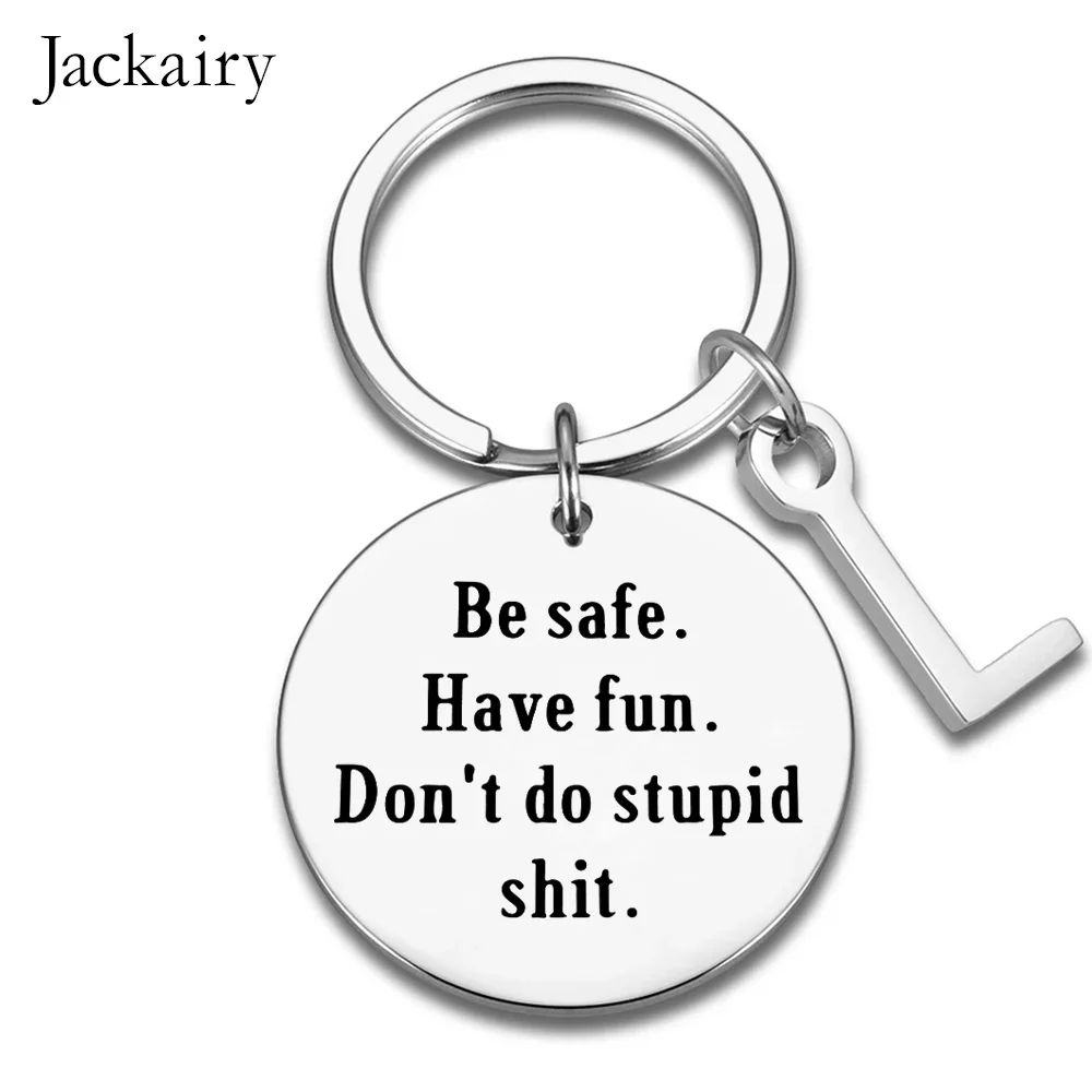 Drive Safe Keychain Don't Do Stupid Shit Funny Keyring for Son Graduation Gift Birthday Christmas Gift for Men Boyfriend Husband