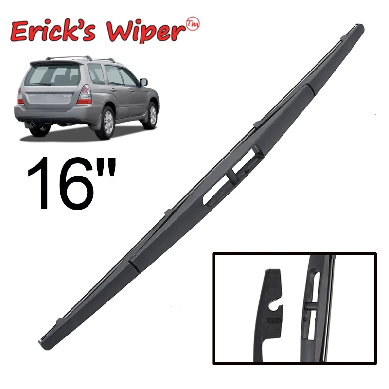 

Стеклоочиститель Erick's, 16 дюймов, щетка заднего стеклоочистителя для Subaru Forester 2005-2008, лобовое стекло, чистая щетка для двери багажника, автомобильная щетка от дождя