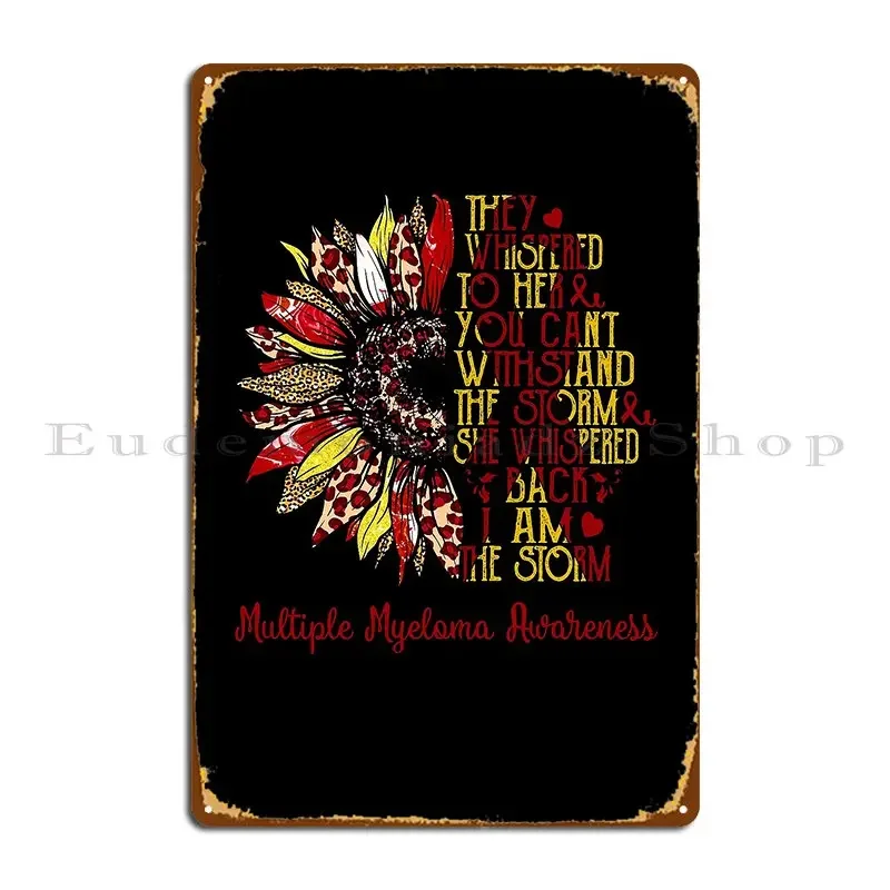 I Am The Storm Sunflower Leopard Multiple Myeloma Awareness Metal Sign Classic Kitchen Create Character Garage Tin Sign Poster