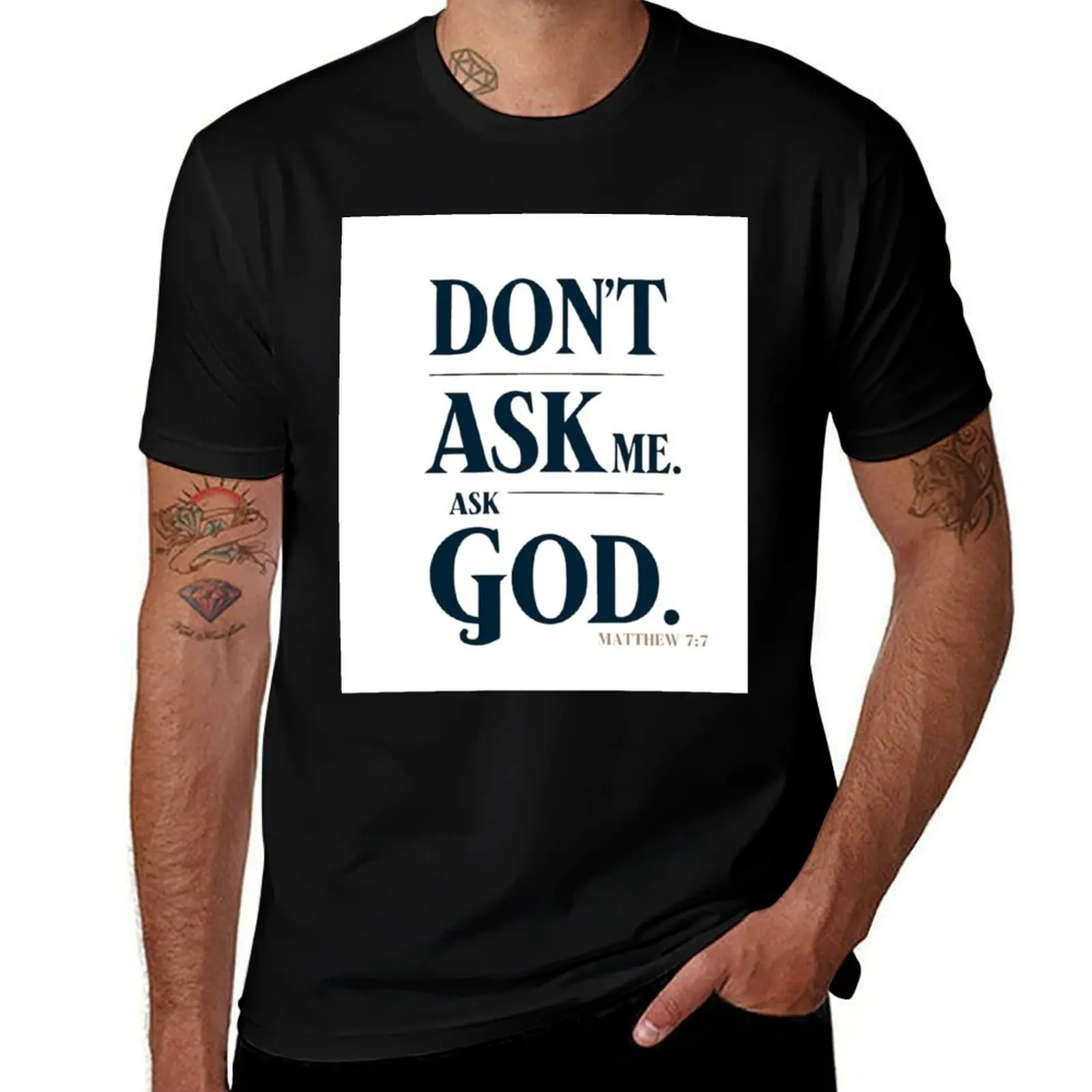 

Don't Ask Me, ASK GOD – Bold Faith Statement T-Shirt blue lock luxury designer funny meme t-shirts funny t shirts for men