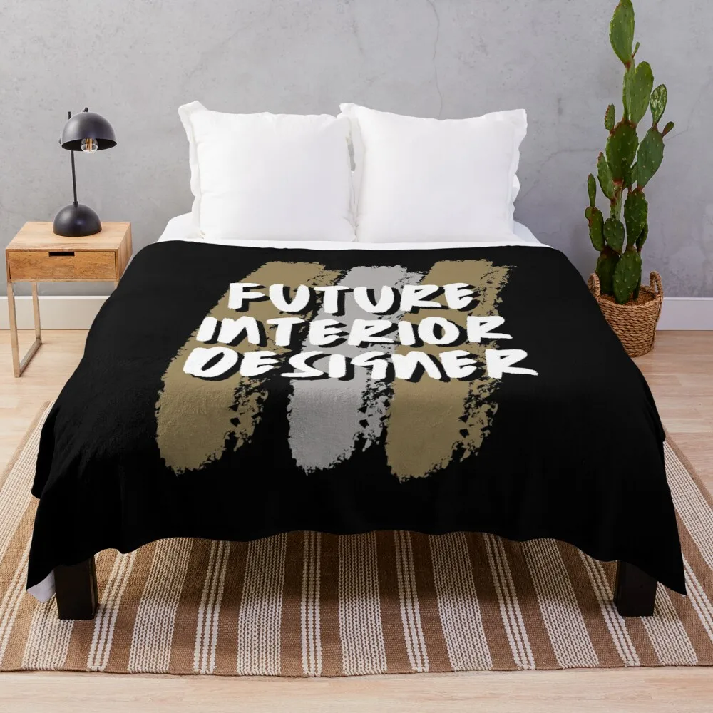 

Future Interior Designer Dream Job Throw Blanket Personalized Gift Soft Hairy Blankets