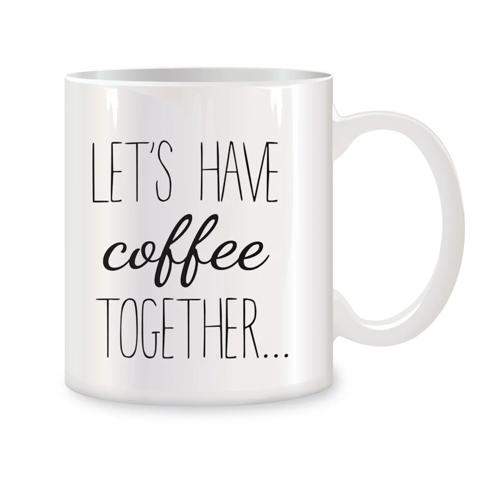 Lets Have Coffee Together For The Rest Of Our Lives Mugs Set For EMr and Mrs Wedding Gifts Coffee Ceramic Cups White 11 oz