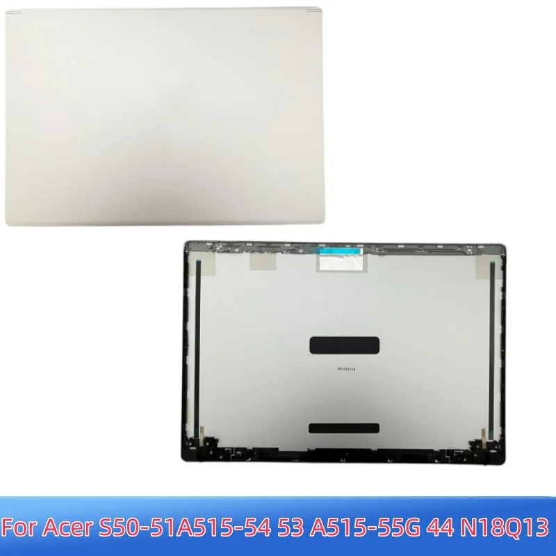 New Shell For Acer S50-51A515-54 53 A515-55G 44 N18Q13 Lcd back Cover Top Case Rear Lid A Shell