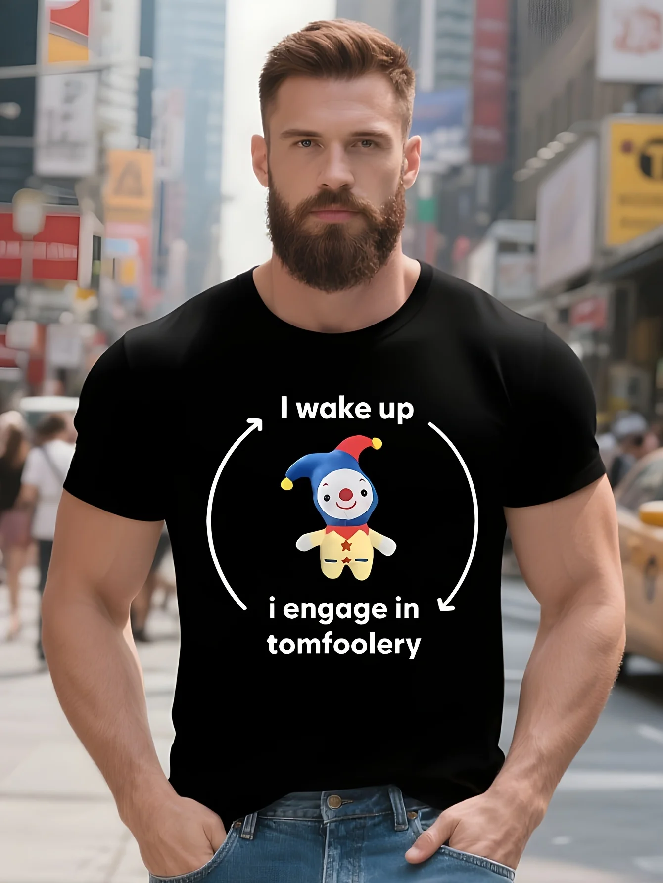

Funny I Wake Up I Engage in Tomfoolery Meme T Shirt Men's Women Fashion Casual Short Sleeve T-shirts Cotton Overd Tee Shirt