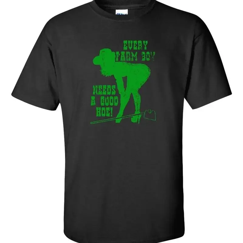 Every Farm Boy Needs A Good Hoe Farmer Farming Funny Men's T Shirt 475