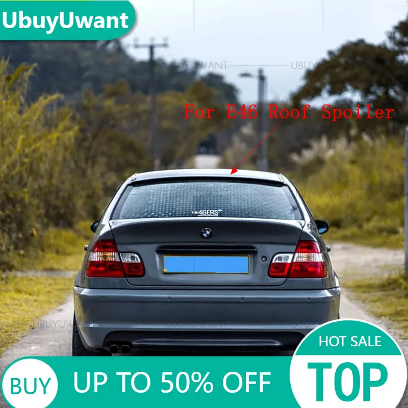 

UBUYUWANT For E46 Spoiler BMW 3 Series 318i 320i 325i 328i Spoiler ABS plastic Material Car Rear Wing Color Roof Spoiler 98-06