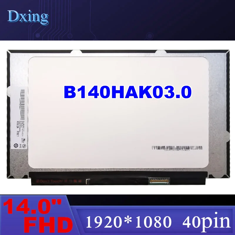 

14.0"inch FHD touch in-cell LCD Screen Panel B140HAK03.0 edp 40pin laptop screen 1920*1080