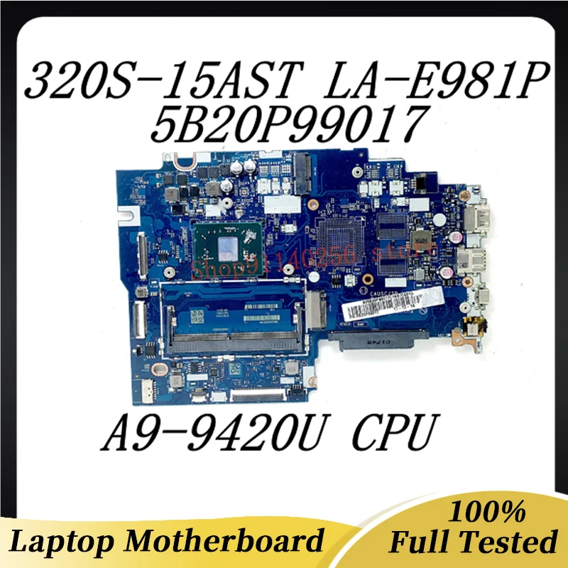 

CAUSC/SD LA-E981P Mainboard With A9-9420 CPU For Lenovo Ideapad 320S-15AST Laptop Motherboard 5B20P99017 DDR4 100% Full Tested