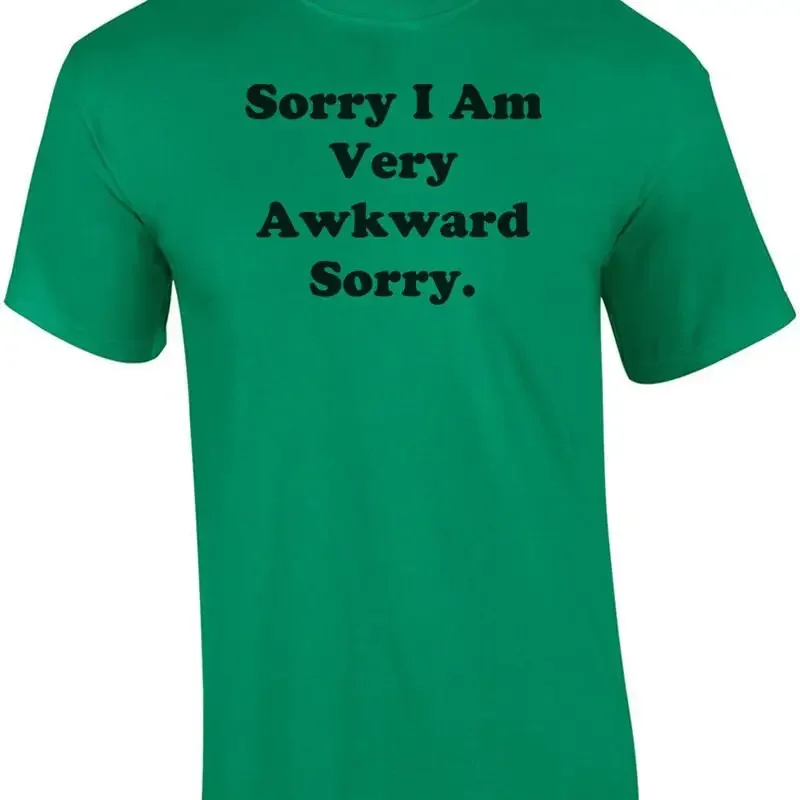 Sorry I Am Very Awkward Sorry T-Shirt