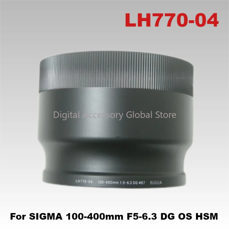 New Original Front Hood LH770-04 Parts For SIGMA 100-400mm F5-6.3 DG OS HSM / C (67mm) Camera Lens