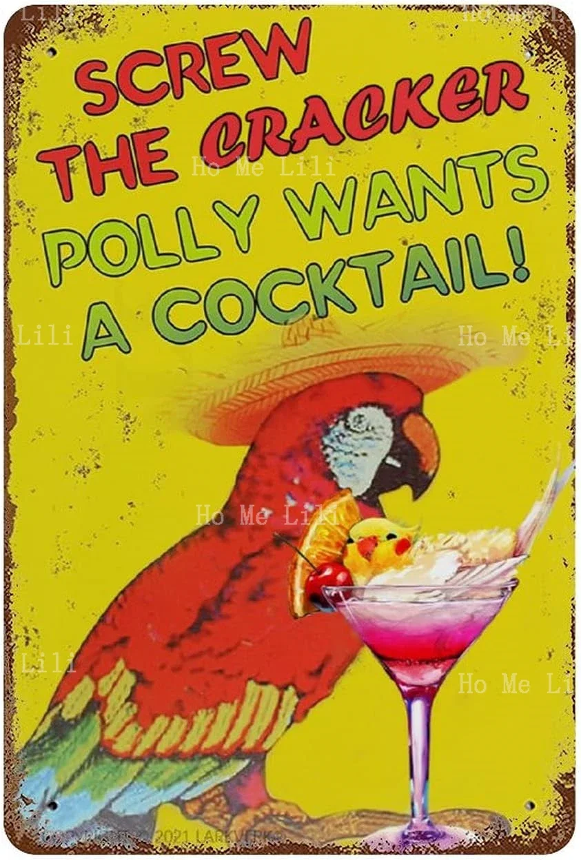 Larkverk Screw The Cracker Polly Wants A Cocktail Parrot Tin Sign Vintage Metal Sign Bar Plaque Decor Wall Art Rustic Backyard