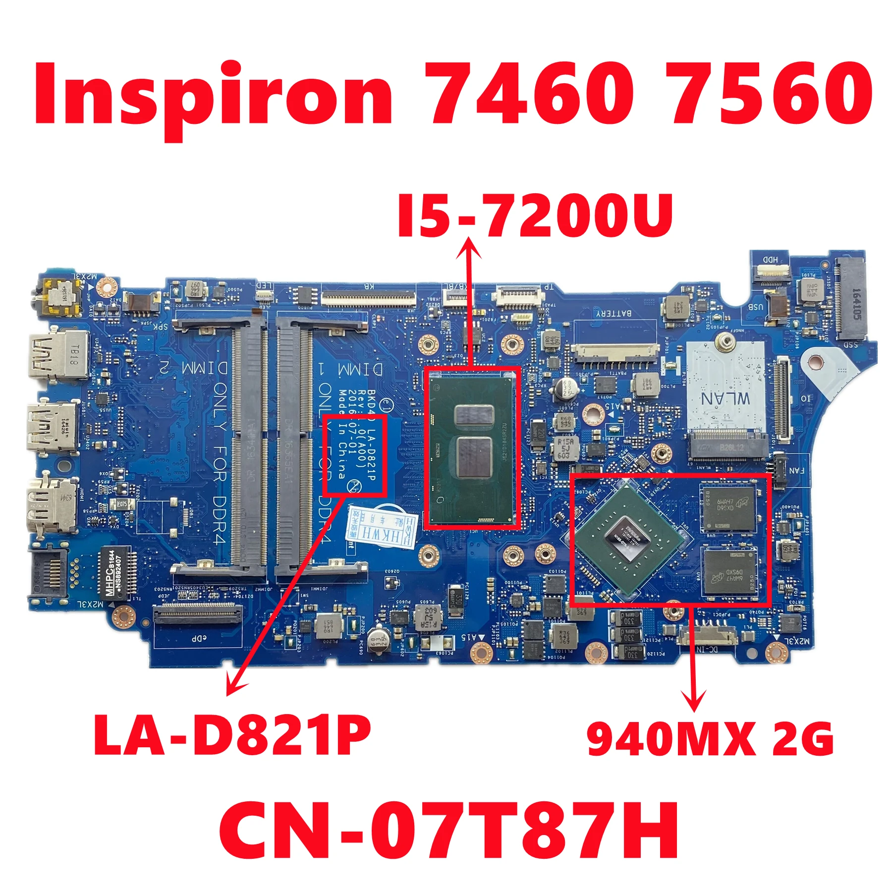 cn-07t87h-7t87h-bkd40-la-d821p-pour-dell-inspiron-7460-7560-carte-mere-d'ordinateur-portable-avec-i5-7200u-cpu-n16s-gtr-s-a2-gpu-100-teste-ok