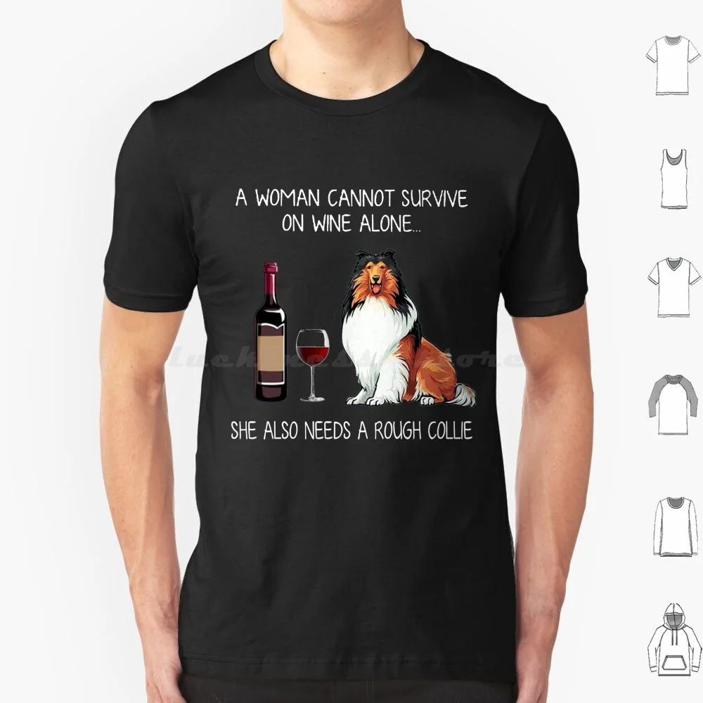 Una mujer sobrevivir en vino necesita una camiseta de Collie rugosa 6xl Camiseta fresca de algodón vino áspero Collie Collie