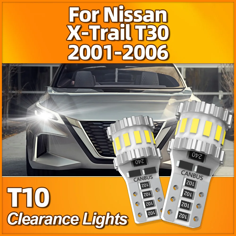 

2Pcs T10 LED Canbus No Error Car Clearance Light 12V CSP Chip Auto Lamp For Nissan X-Trail T30 2001 2002 2003 2004 2005 2006