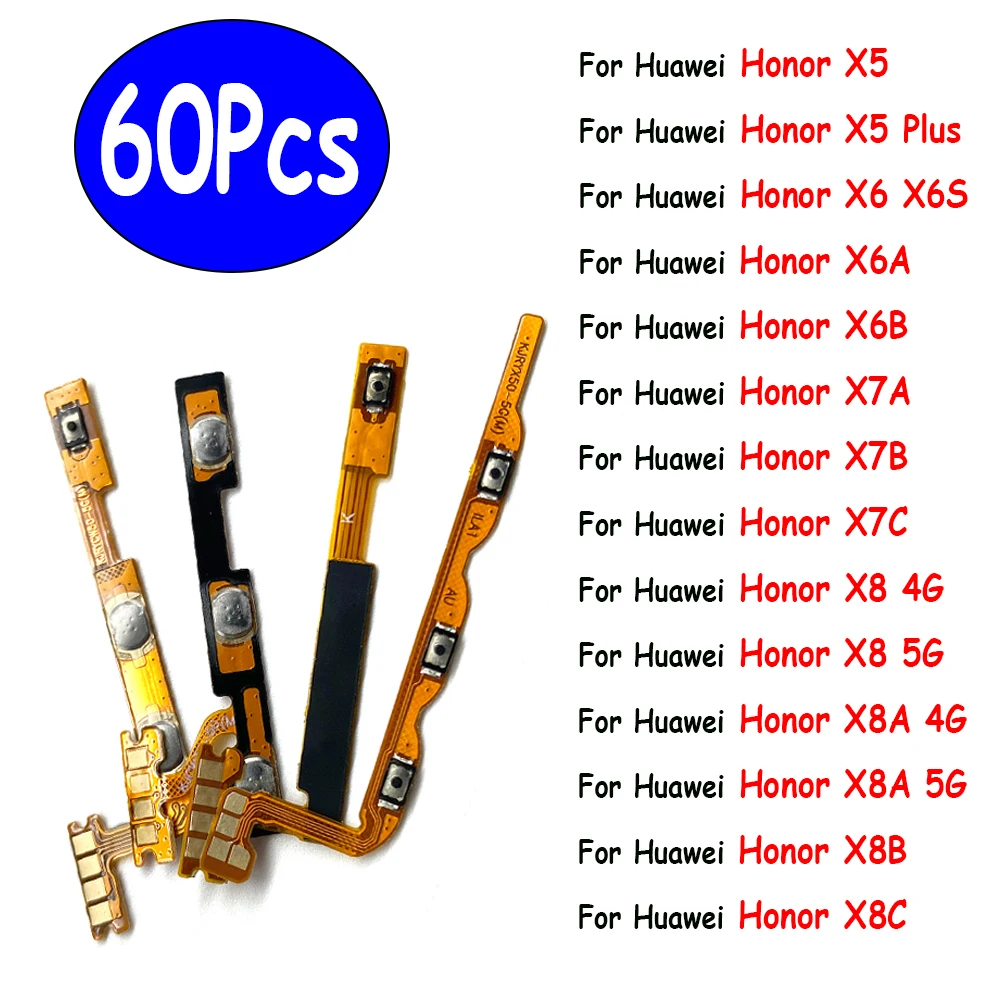 

60Pcs，Power Switch On/Off Volume Key Button Flex Cable For Huawei Honor X5 Plus X6 X6S X6A X6B X7A X7B X7C X8 X8A 4G 5G X8C