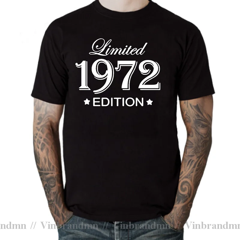 Funny Summer Style Limited Edition 1972 T Shirts Men Funny Birthday Short Sleeve O Neck Cotton Man Made In 1972 T-shirt Tops Tee