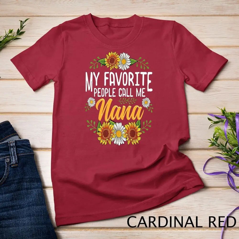 My Favorite People Call Me Nana Shirt Thanksgiving Gifts Unisex T-shirt