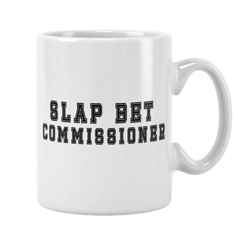 

Slap Bet Commissioner HIMYM Mug White Ceramic Coffee Tea Milk Beer Cup How I Met Your Mother Unique Special Gifts Women Men