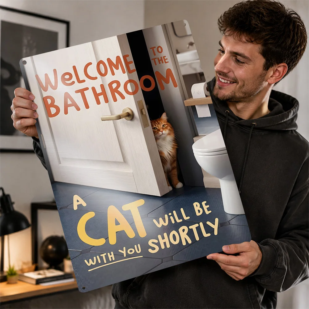 Cat Behind Door Welcome Quote Aluminum Poster Humorous Wall Art For Guest Bathroom Customized Metal Sign Pet Lover Gift Idea