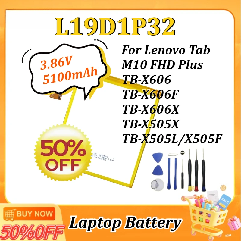 

New 3.86V 5100mAh L19D1P32 Battery for Lenovo Tab M10 FHD Plus TB-X606X TB-X505X TB-X606 TB-X606F TB-X505L/X505F +Tools