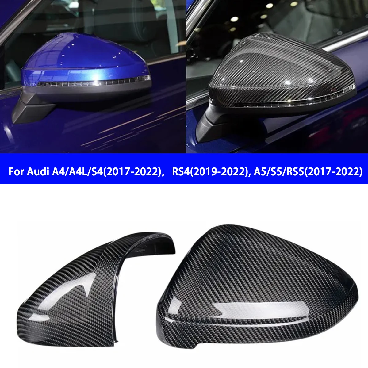 

Suitable for Audi A4/L S4 RS4 A5 S5 RS5 2017-2022 Carbon Fiber Replacement Rearview Mirror Housing Cover For