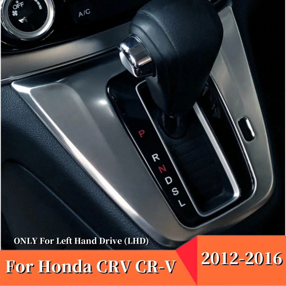 

For Honda CRV CR-V 2012 2013 2014 2015 2016 Stainless Gear Shift Panel Trim Frame Cover Trim Car Interior Sticker Accessories