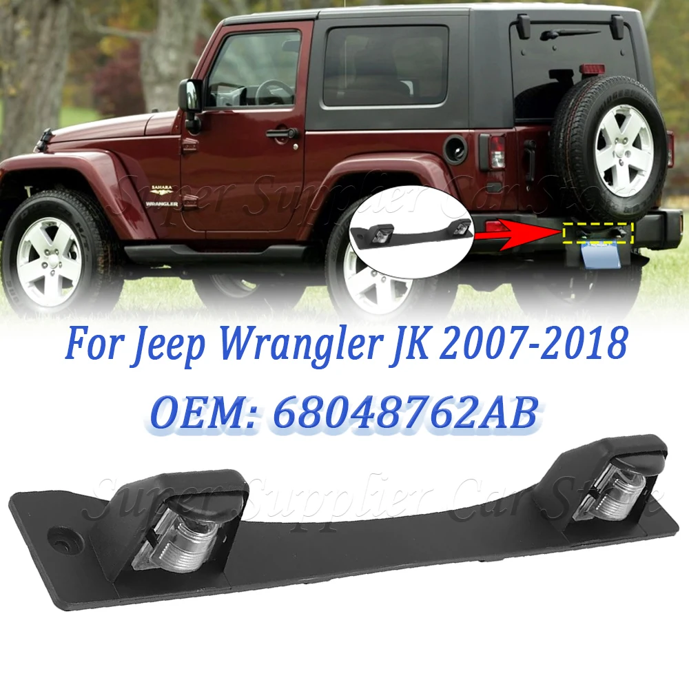 New For Jeep Wrangler JK 2007 2008 2009 2010 2011 2012 2013 2014 2015 2016 2017 2018 Car License Plate Light Holder 68048762AB