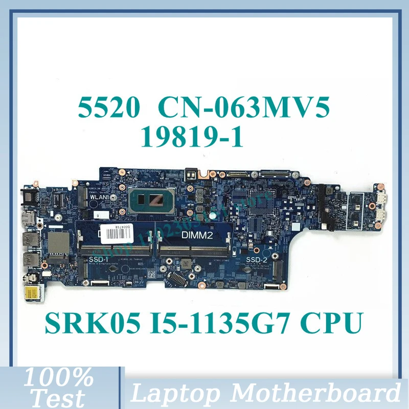 

CN-063MV5 063MV5 63MV5 с процессором SRK05 I5-1135G 7, материнская плата 19819-1 для DELL 5520, материнская плата ноутбука 100%, полностью протестирована, хорошо работает