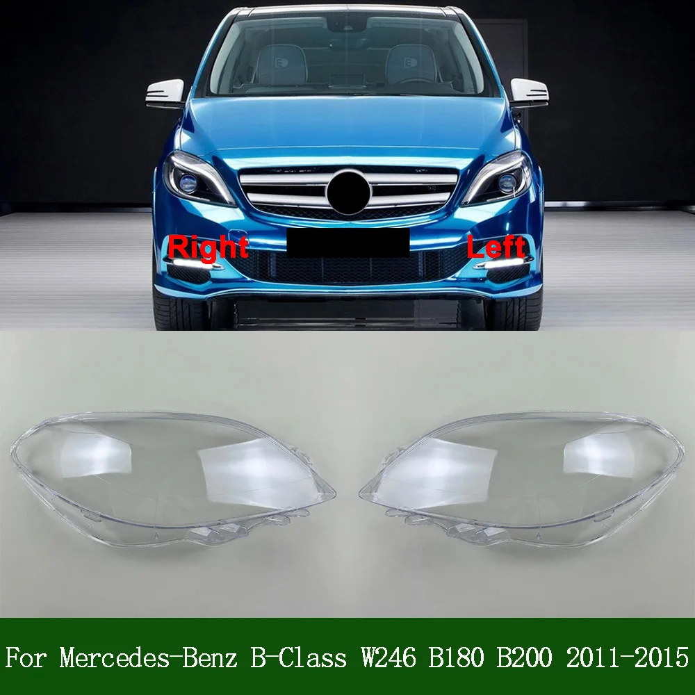 For Mercedes-Benz B-Class W246 B180 B200 2012-2015 Front Headlamp Cover Transparent PC Lampshade Headlight Shell Lens Plexiglass