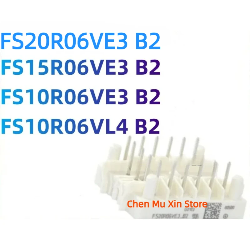 100% New original  FS20R06VE3 B2 FS15R06VE3 B2 FS10R06VE3 B2 FS10R06VL4 B2  original new module Integrated Circuits