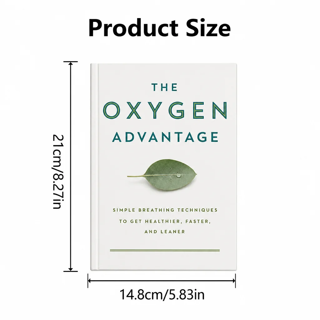 The Oxygen Advantage: Simple Breathing Techniques to Get Healthier, Faster, and Leaner