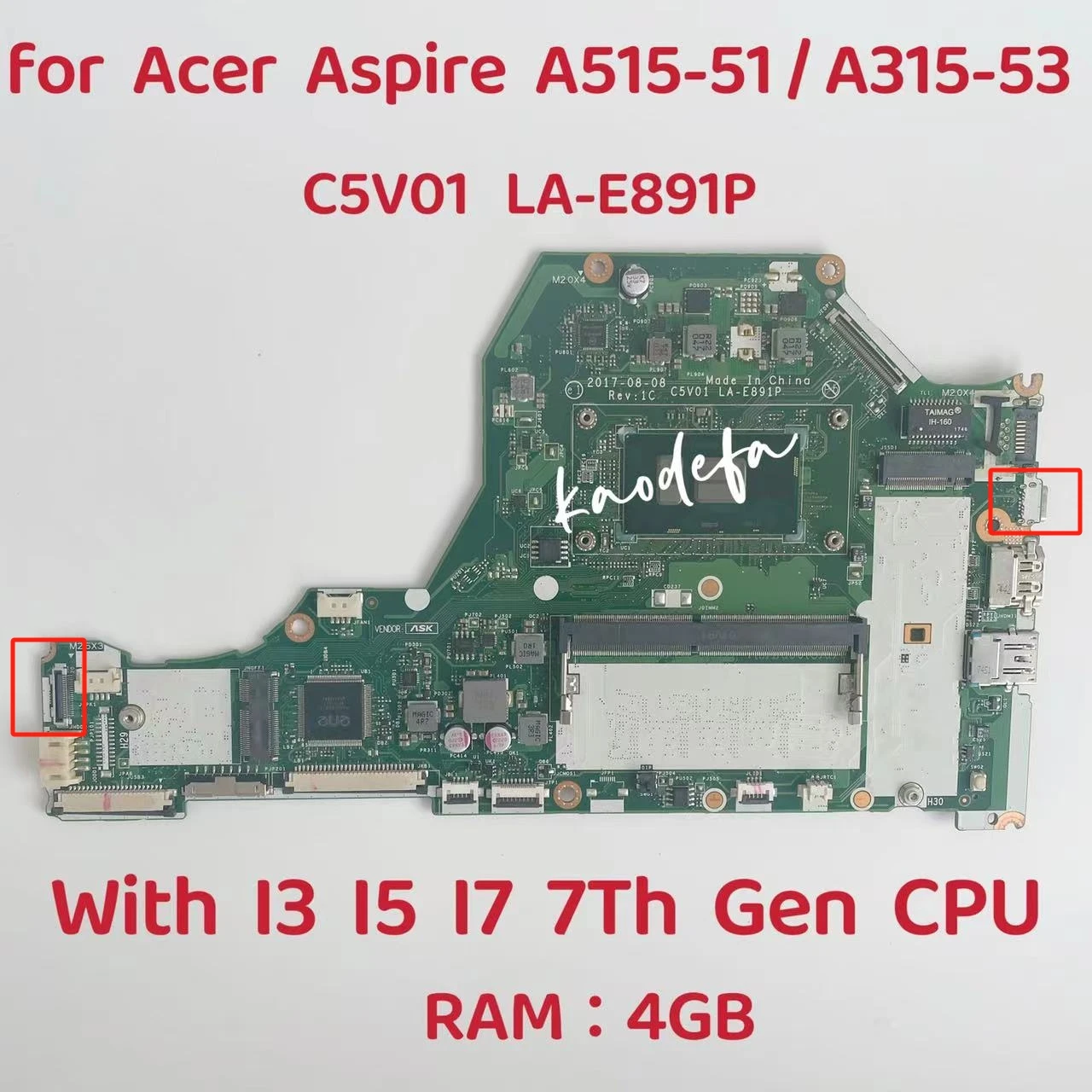 

C5V01 LA-E891P for Aspire A515-31G A515-51 A515-51G Laptop Motherboard With I3 I5 I7 7Th Gen CPU RAM 4GB UMA DDR4 100% Test OK