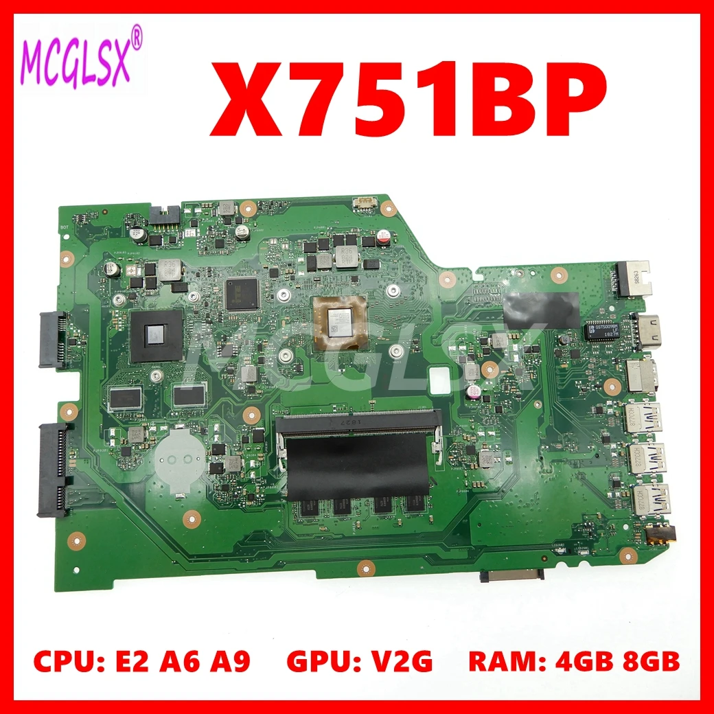 X751BP Mainboard For Asus X751B X751BP F751B R752B K751B A751B Laptop Motherboard with E2 A6 A9  CPU 4GB/8GB-RAM V2G-GPU