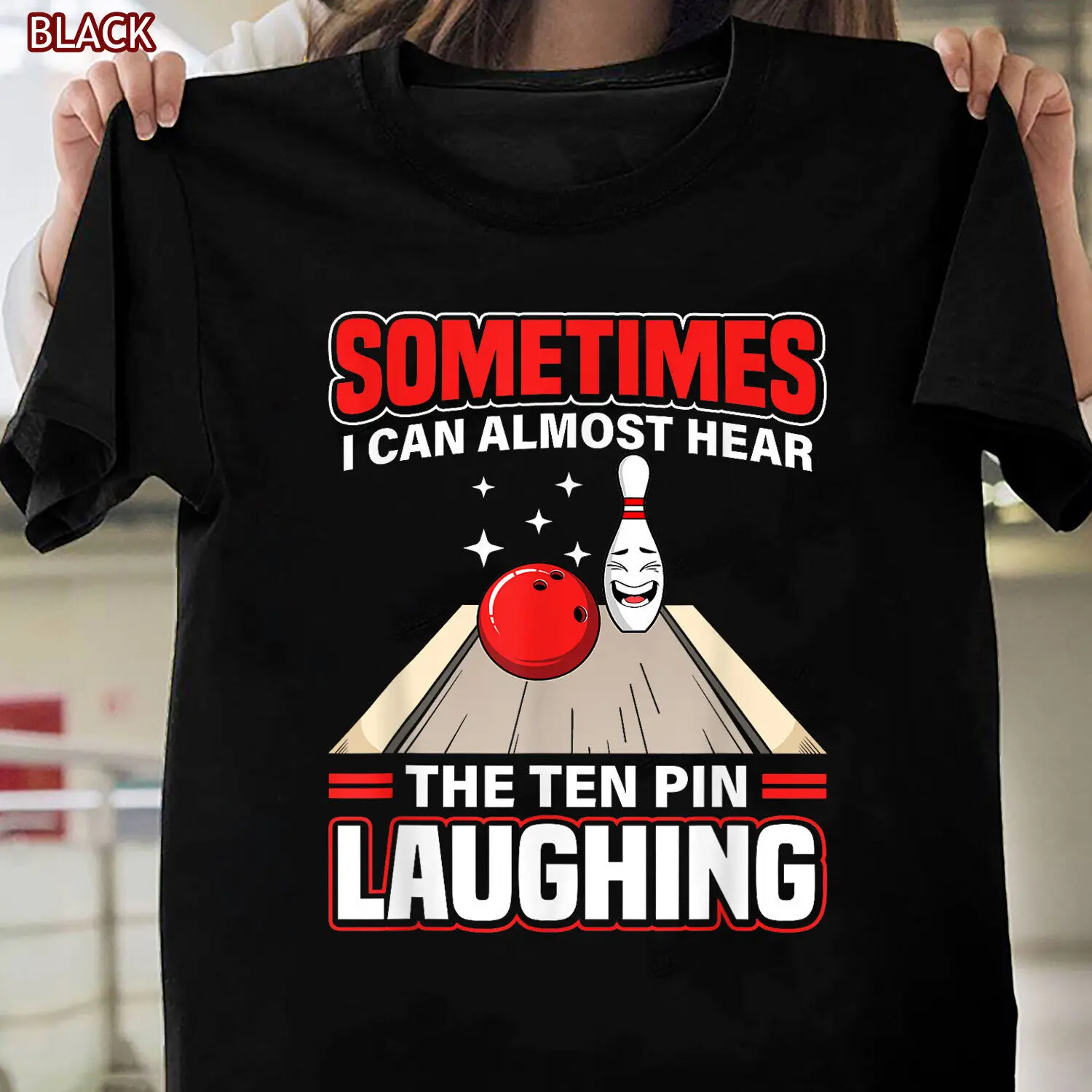 Hear The Ten Pin Laughing Bowling Funny Sport Bowler Graphic Gift T-Shirt