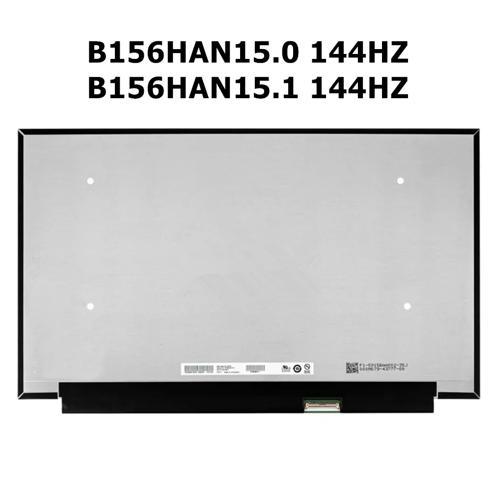 B156HAN15.0 B156HAN15.1 B156HAN15.2 Original 15.6INCH Laptop LCD screen 40PINS 144HZ Matrix LCD Screen FOR MSI Cyborg 15 A12VF