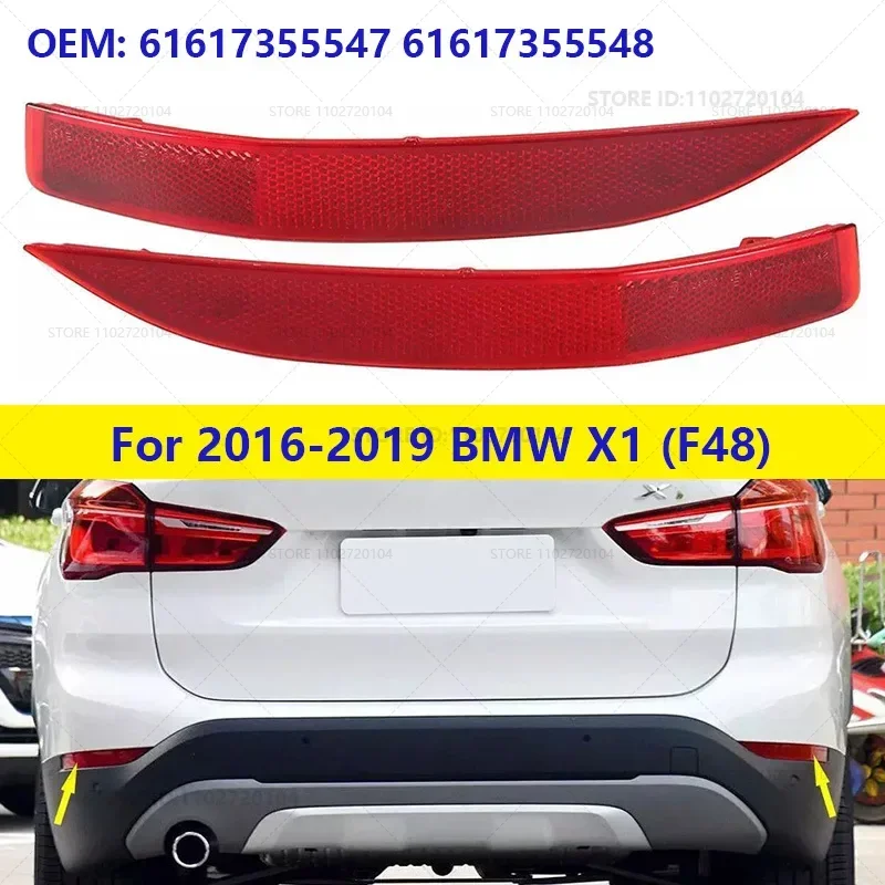 For 2016-2019 BMW X1 28i 28ix (F48)  Rear Bumper Lamp Reflector Tail Brake 61617355547 61617355548