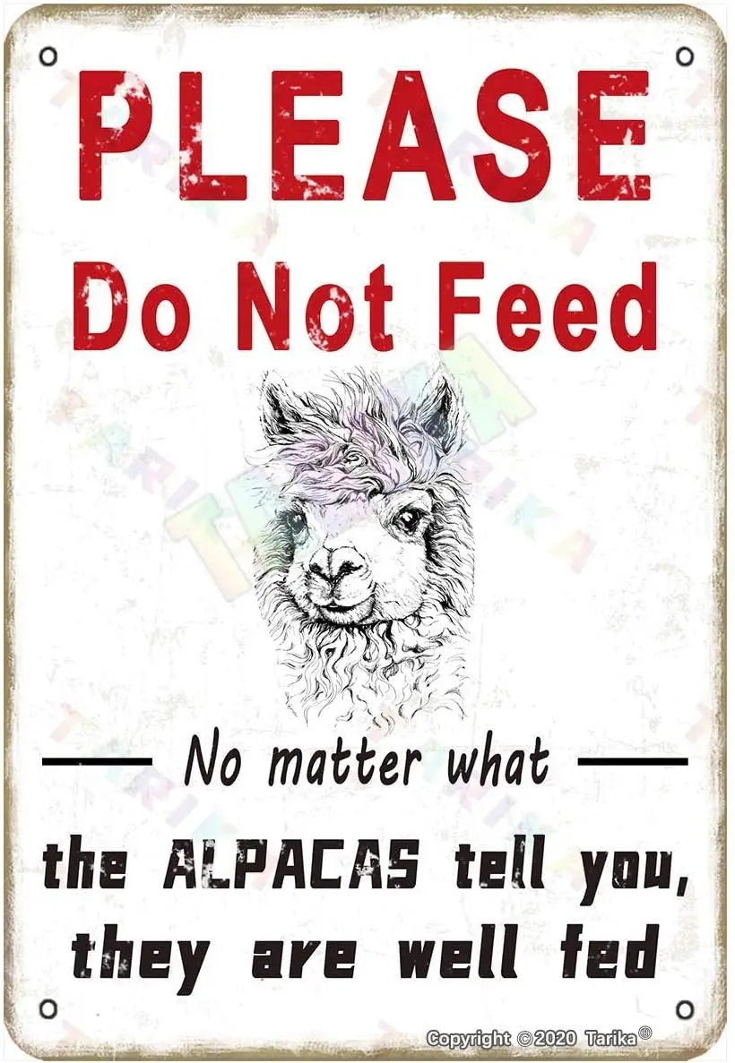 Please Do Not Feed The Alpacas for Home,Outdoor,Club,Farmhouse,Bars,Pubs,Man Cave Metal Vintage Tin Sign Wall Decoration 12x8 in