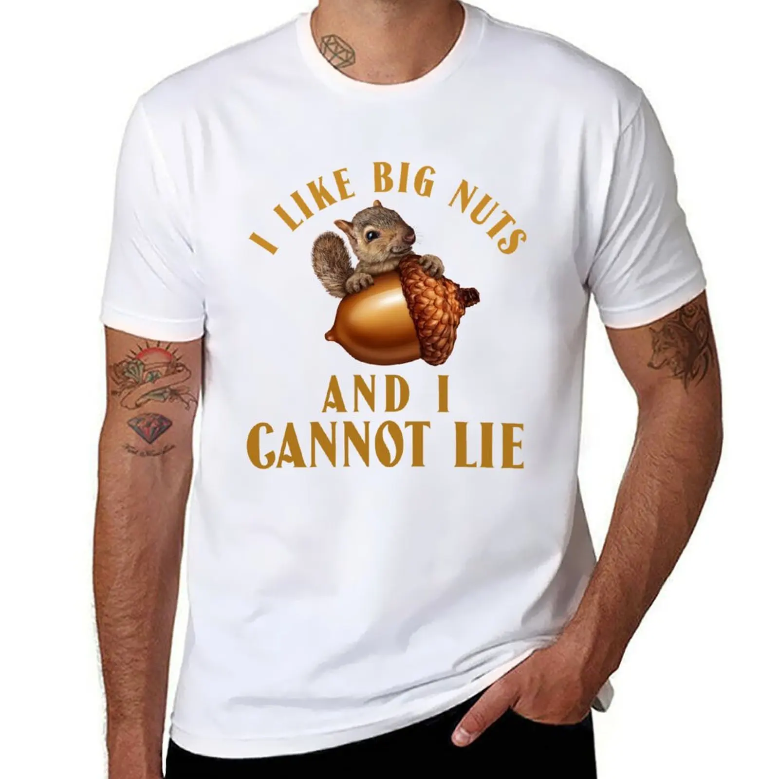 

I Like Big Nuts And I Cannot Lie - Funny Squirrel joke T-shirt shirts graphic tees anime mens graphic t-shirts anime