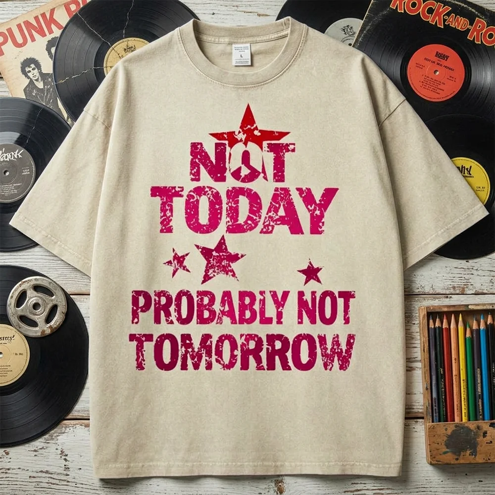 Women Not Today Probably Not Tomorrow Quote Print T Shirt Vintage Distressed Graphic Tee Summer Short Sleeve Top Casual Streetwe