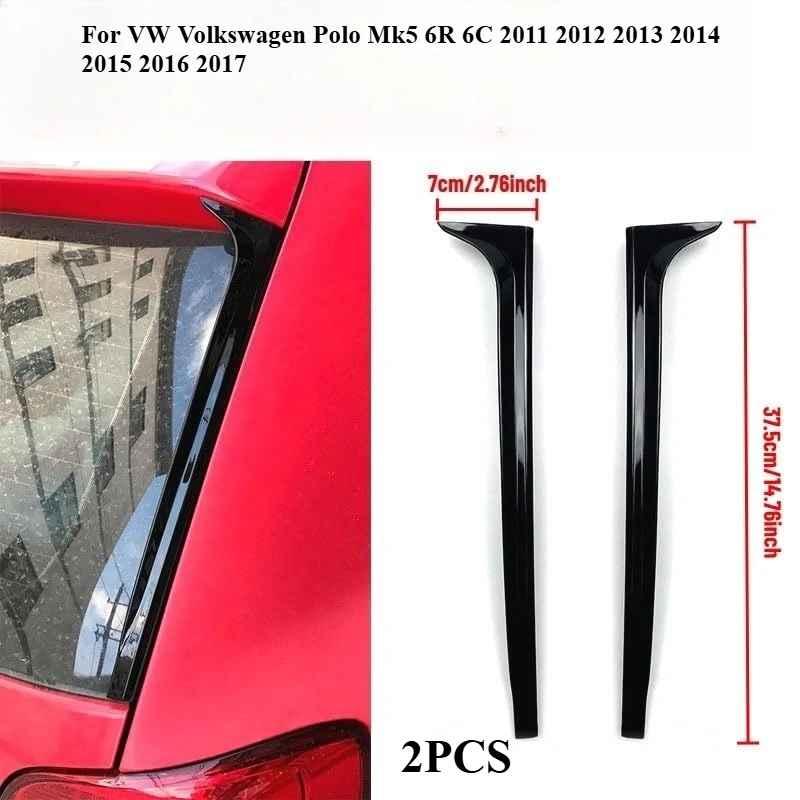

For VW Volkswagen Polo Mk5 6R 6C 2011 2012 2013 2014 2015 2016 2017 Rear Window Fins Moulding Side Spoiler Wing Trim